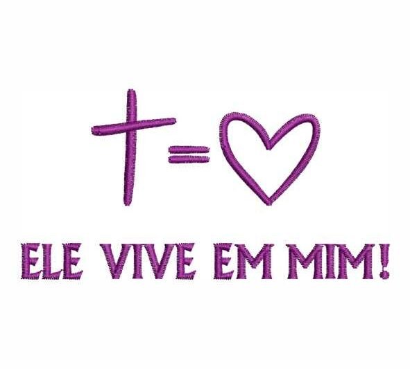 Matriz de Bordado Ele Vive em Mim 000285